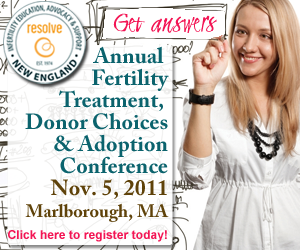Resolve of New England Annual Fertility Treatment, Donor Choices and Adoption Conference